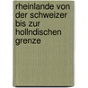Rheinlande Von Der Schweizer Bis Zur Hollndischen Grenze door Karl Baedeker