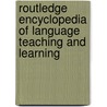 Routledge Encyclopedia Of Language Teaching And Learning door Onbekend