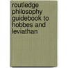Routledge Philosophy Guidebook To Hobbes And  Leviathan door Glen Newey
