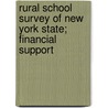 Rural School Survey Of New York State; Financial Support by Harlan Updegraff