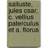 Salluste, Jules Csar, C. Vellius Paterculus Et A. Florus