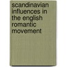 Scandinavian Influences In The English Romantic Movement door Frank Edgar Farley