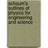 Schaum's Outlines of Physics for Engineering and Science