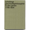 Schellings Geschichtsphilosophie in Den Jahren 1799-1804 by Georg Mehlis