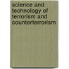 Science and Technology of Terrorism and Counterterrorism door Tushar K. Ghosh