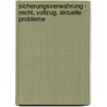 Sicherungsverwahrung - Recht, Vollzug, aktuelle Probleme by Tillmann Bartsch