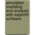 Simulation Modeling and Analysis with Expertfit Software