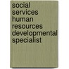 Social Services Human Resources Developmental Specialist door Jack Rudman