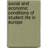 Social and Economic Conditions of Student life in Europe door Dominic Orr