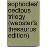 Sophocles' Oedipus Trilogy (Webster's Thesaurus Edition) door Reference Icon Reference