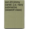 Ssn-23 Jimmy Carter, U.S. Navy Submarine (Seawolf Class) door W. Frederick Zimmerman