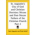 St. Augustin's City Of God And Christian Doctrine (1886)