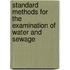 Standard Methods For The Examination Of Water And Sewage
