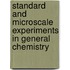 Standard and Microscale Experiments in General Chemistry