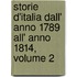 Storie D'Italia Dall' Anno 1789 All' Anno 1814, Volume 2
