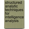 Structured Analytic Techniques For Intelligence Analysis door Randolph H. Pherson