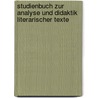 Studienbuch zur Analyse und Didaktik literarischer Texte door Swantje Ehlers