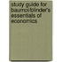 Study Guide for Baumol/Blinder's Essentials of Economics