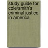 Study Guide for Cole/Smith's Criminal Justice in America door George F. Cole