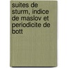 Suites de Sturm, Indice de Maslov Et Periodicite de Bott door Jean Lannes
