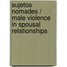 Sujetos Nomades / Male Violence in Spousal Relationships by Rosi Braidotti