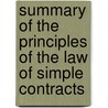 Summary of the Principles of the Law of Simple Contracts door Claude Charles Plumptre