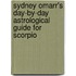 Sydney Omarr's Day-By-Day Astrological Guide for Scorpio