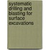 Systematic Drilling And Blasting For Surface Excavations