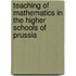 Teaching of Mathematics in the Higher Schools of Prussia