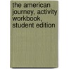 The American Journey, Activity Workbook, Student Edition by McGraw-Hill