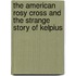 The American Rosy Cross and the Strange Story of Kelpius