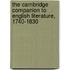 The Cambridge Companion To English Literature, 1740-1830