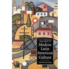 The Cambridge Companion To Modern Latin American Culture door John King