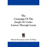 The Campaign of the Jungle or Under Lawton Through Luzon door Edward Stratemeyer