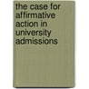 The Case For Affirmative Action In University Admissions by Bob Laird