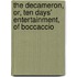 The Decameron, Or, Ten Days' Entertainment, Of Boccaccio