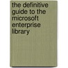 The Definitive Guide to the Microsoft Enterprise Library door Keenan Newton