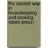 The Easiest Way in Housekeeping and Cooking (Dodo Press)