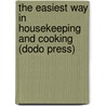 The Easiest Way in Housekeeping and Cooking (Dodo Press) door Helen Stuart Campbell