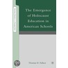 The Emergence of Holocaust Education in American Schools by Thomas D. Fallace