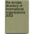 The Europa Directory of International Organizations 2002