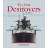 The First Destroyers [With Set of Plans for Modelmakers] door David Lyon