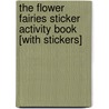 The Flower Fairies Sticker Activity Book [With Stickers] door Cicely Mary Barker