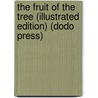 The Fruit Of The Tree (Illustrated Edition) (Dodo Press) by Edith Wharton