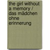 The Girl without a Memory / Das Mädchen ohne Erinnerung door Dore Steinert