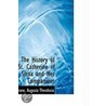 The History Of St. Catherine Of Siena And Her Companions door Drane Augusta Theodosia