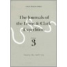 The Journals of the Lewis and Clark Expedition, Volume 3 by William Clarke