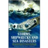 The Mammoth Book Of Storms, Shipwrecks And Sea Disasters by Unknown
