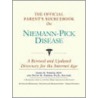 The Official Parent's Sourcebook On Niemann-Pick Disease door Icon Health Publications