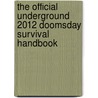 The Official Underground 2012 Doomsday Survival Handbook door W.H. Mumfrey